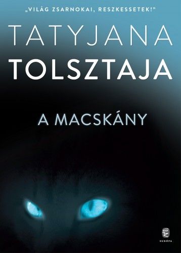 A macskány - Tatjana Tolsztaja | 