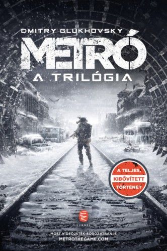 Metró - A trilógia - Dmitry Glukhovsky | 