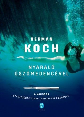 Nyaraló úszómedencével - Herman Koch | 