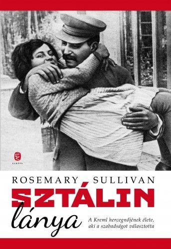 Sztálin lánya - Rosemary Sullivan pdf epub 