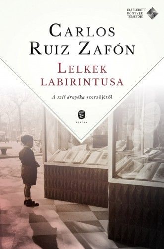 Lelkek labirintusa - Carlos Ruiz Zafón | 