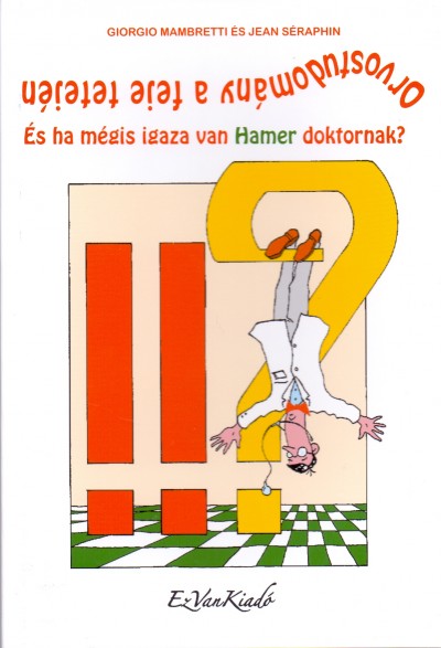 Orvostudomány a feje tetején