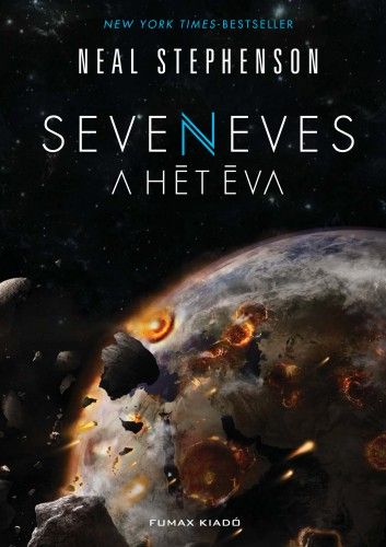 Seveneves - A hét Éva - Neal Stephenson | 