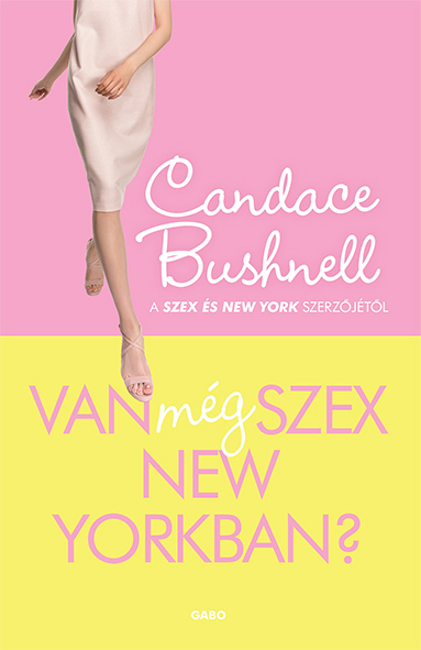 Van még szex New Yorkban? - Candace Bushnell | 