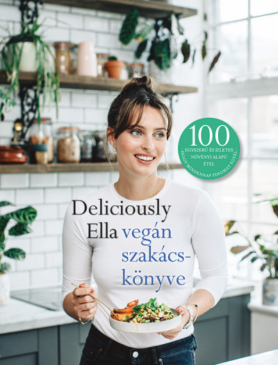 Deliciously Ella vegán szakácskönyve - Ella Mills | 