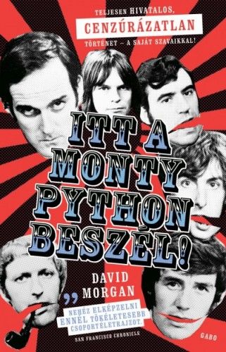 Itt a Monty Python beszél! - David Morgan | 