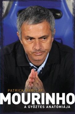 Mourinho - Patrick Barclay | 