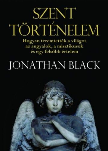 Szent történelem - Jonathan Black | 