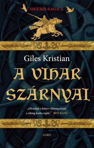 A vihar szárnyai - Sigurd-saga 3. - Giles Kristian pdf epub 