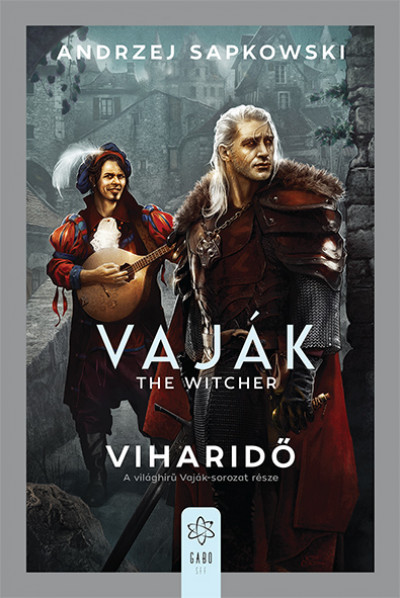 Vaják - The Witcher - Viharidő - Andrzej Sapkowski | 