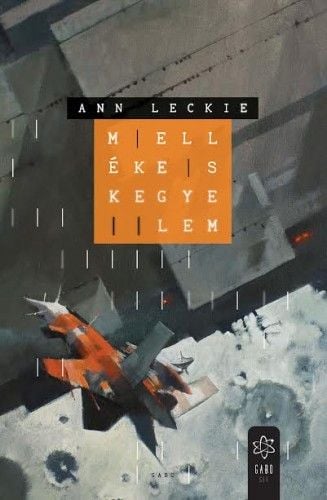 Mellékes kegyelem - Ann Leckie | 