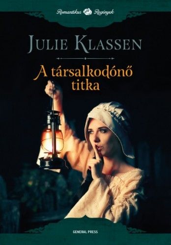 A társalkodónő titka - Julie Klassen | 