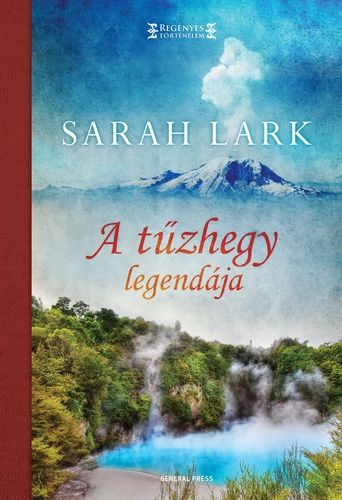 A tűzhegy legendája - Sarah Lark | 