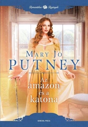 Az amazon és a katona - Mary Jo Putney | 