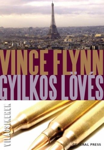 Gyilkos lövés - Vince Flynn | 
