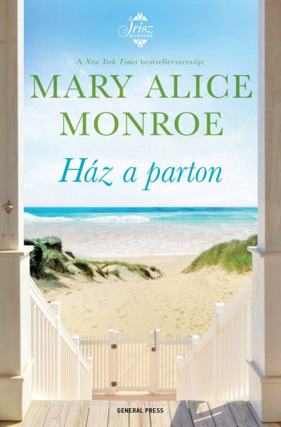 Ház a parton - Mary Alice Monroe | 