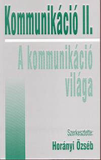 Kommunikáció II. - Horányi Özseb pdf epub 