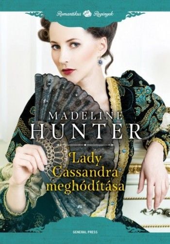 Lady Cassandra meghódítása - Madeline Hunter | 