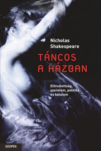 Táncos a házban - Nicholas Shakespeare | 