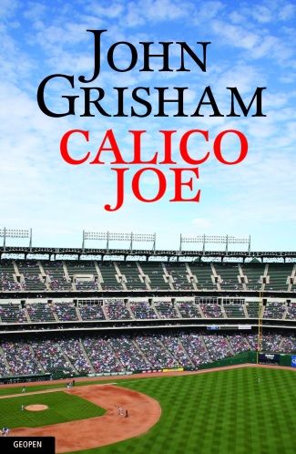 Calico Joe - John Grisham | 