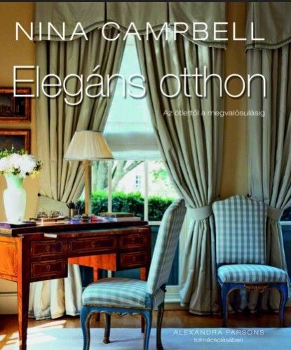 Elegáns otthon - Nina Campbell | 