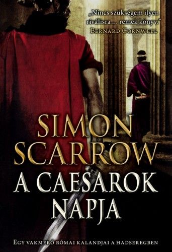 A caesarok napja - Simon Scarrow | 