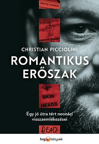 Romantikus erőszak - Christian Picciolini | 