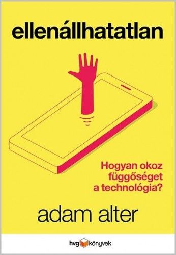 Ellenállhatatlan - Adam Alter | 