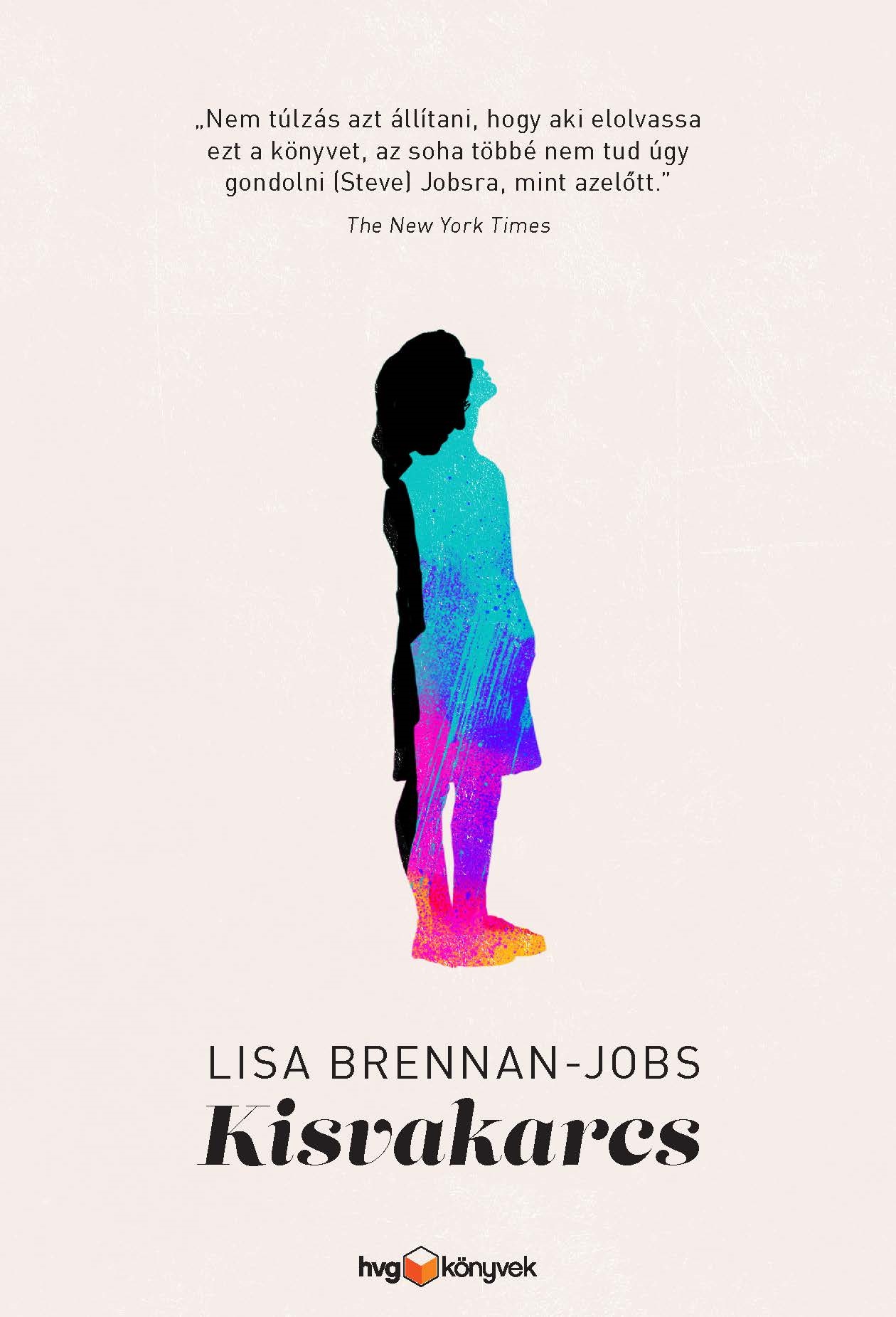 Kisvakarcs - Lisa Brennan-Jobs | 