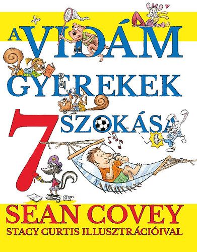 A vidám gyerekek 7 szokása - Sean Covey pdf epub 