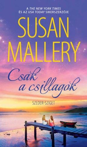 Csak a csillagok - Susan Mallery | 