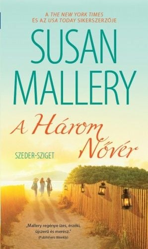 A három nővér - Susan Mallery | 