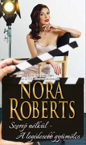 Szerep nélkül - A legédesebb gyümölcs - Nora Roberts | 
