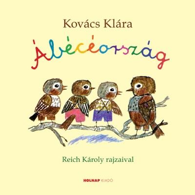 Ábécéország - Kovács Klára | 