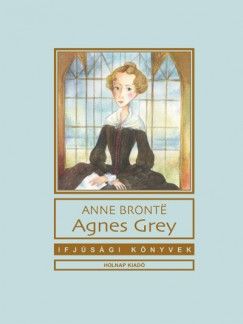 Agnes Grey - Anne Brontё | 