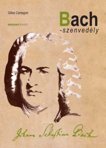 Bach-szenvedély - Gilles Cantagrel | 