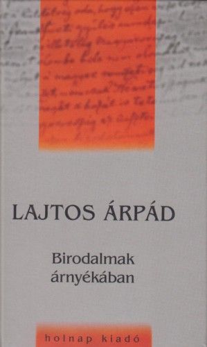 Birodalmak árnyékában - Lajtos Árpád | 