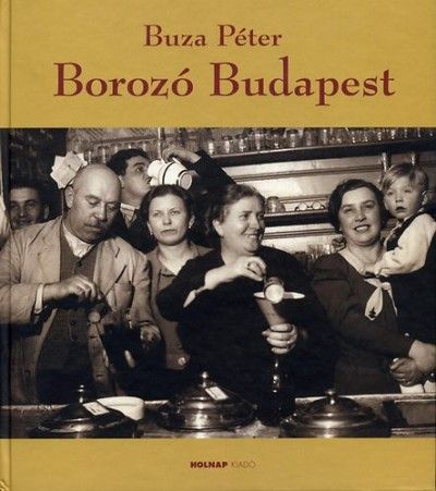 Borozó Budapest - Buza Péter | 