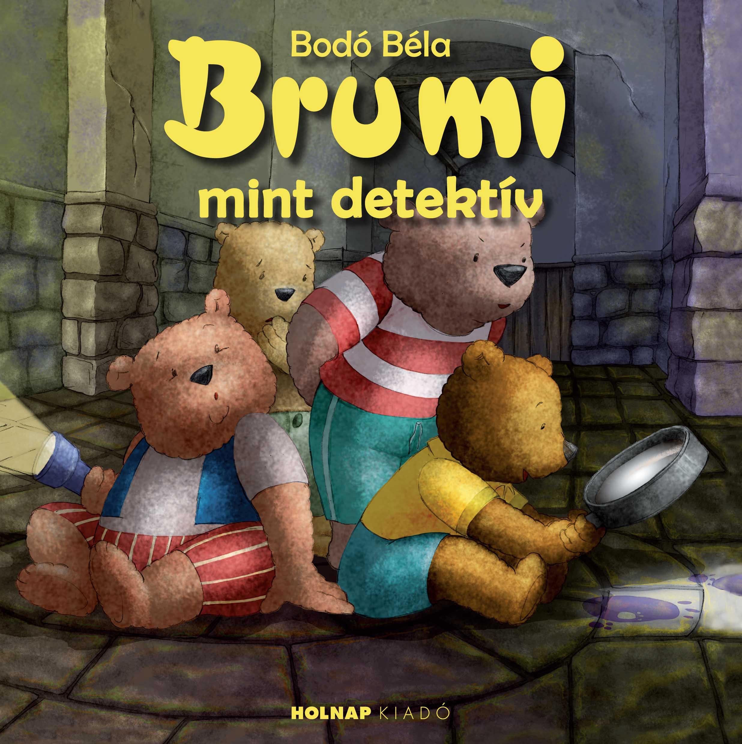 Brumi mint detektív - Bodó Béla | 