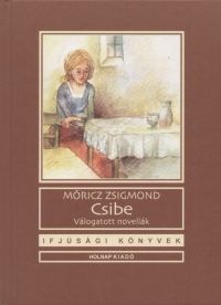 Csibe novellák - Móricz Zsigmond | 