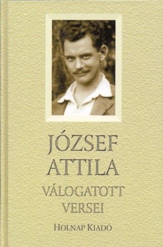 József Attila válogatott versei - József Attila | 