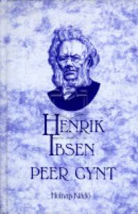 Peer Gynt - Henrik Ibsen | 