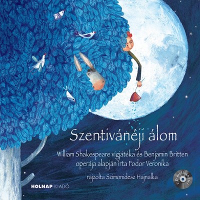 Szentivánéji álom - CD melléklettel - Fodor Veronika | 