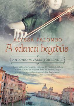 A velencei hegedűs - Alyssa Palombo | 