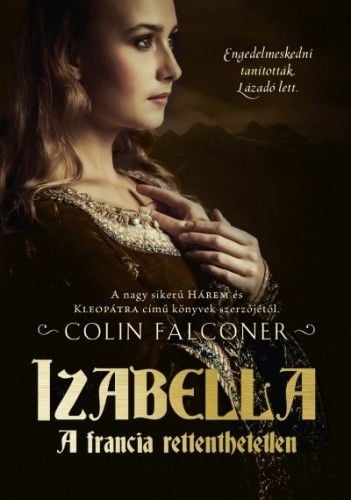 Izabella - A francia rettenthetetlen - Colin Falconer | 