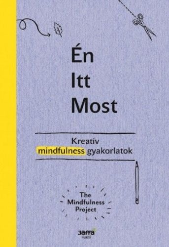 Én - Itt - Most - The Mindfulness Project | 