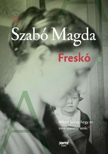 Freskó - Szabó Magda | 