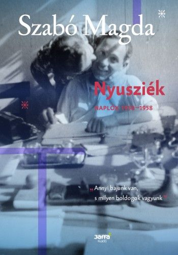 Nyusziék - Szabó Magda | 