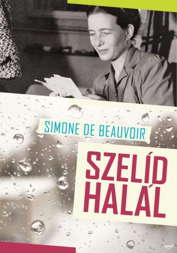 Szelíd halál - Simone de Beauvoir | 