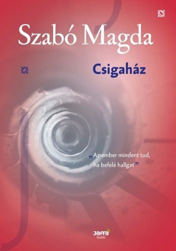 Csigaház - Szabó Magda | 
